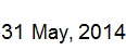 31 May, 2014