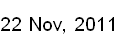 22 Nov, 2011