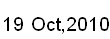 19 Oct, 2010