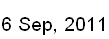 6 Sep, 2011