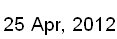 25 Apr, 2012