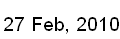 27 Feb, 2010