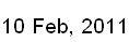 10 Feb, 2011