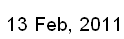 13 Feb, 2011