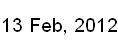 13 Feb, 2012