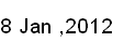 8 Jan, 2012