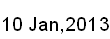 10 Jan, 2013
