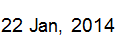 22 Jan, 2014