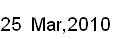 25 March, 2010
