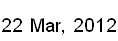 22 Mar, 2012