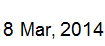 8 March, 2014