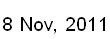 8 Nov, 2011